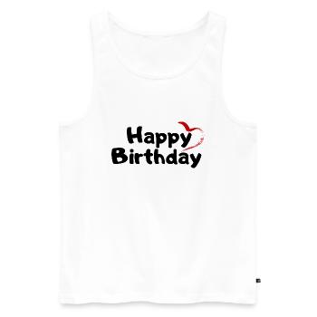 Happy Birthday Birthday Greeting Birthday Gift - Men's Premium Organic Tank Top - white - Front - Michal (187cm)