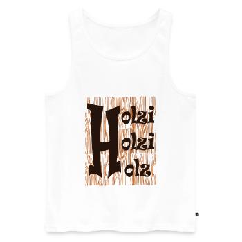 Holzi Holzi Holz, Spruch, Geschenk - Männer Premium Bio Tank Top - Weiß - Vorne - AI Model Male 178 light (178cm)