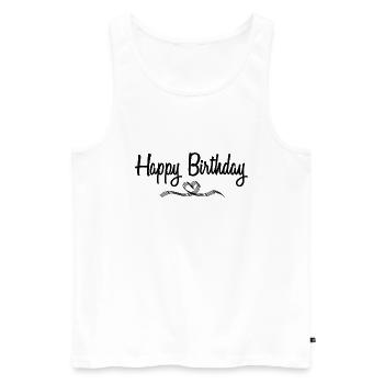 Happy Birthday - Männer Premium Bio Tank Top - Weiß - Vorne - Michal (187cm)