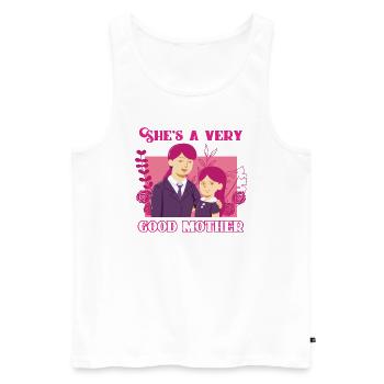 She is a very good mother - Mother Day - Männer Premium Bio Tank Top - Weiß - Vorne - Michal (187cm)