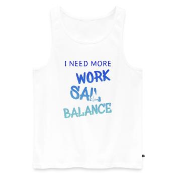 i need more work sail balance - Männer Premium Bio Tank Top - Weiß - Vorne - Michal (187cm)