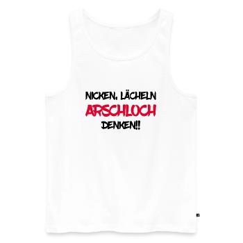 Nicken Lächeln, Arschloch Denken - Männer Premium Bio Tank Top - Weiß - Vorne - Michal (187cm)
