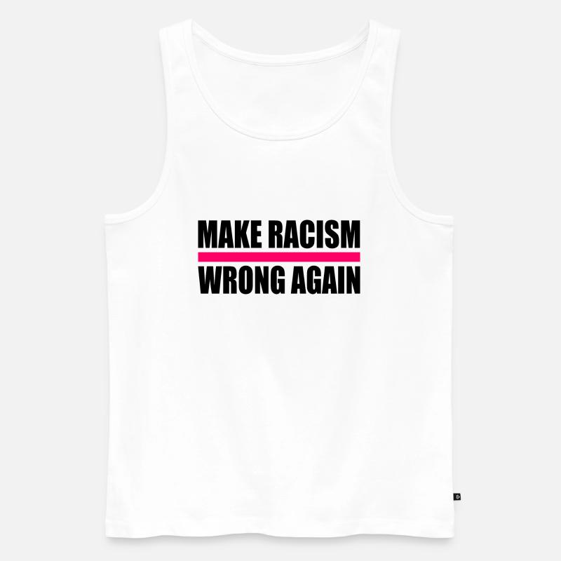 make racism wrong again - Männer Premium Bio Tank Top - Weiß