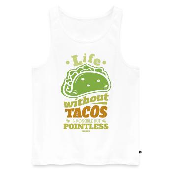 Life Without Tacos Is Possible But Pointless - Männer Premium Bio Tank Top - Weiß - Vorne - Michal (187cm)