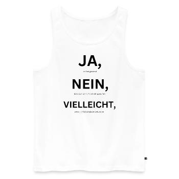 Ja, Nein, Vielleicht - Männer Premium Bio Tank Top - Weiß - Vorne - Michal (187cm)