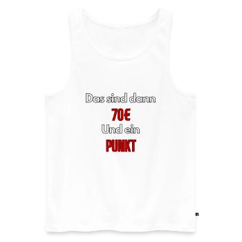 Meme That's 70€ and one point - ApriNoeScor - Men's Premium Organic Tank Top - white - Front - Michal (187cm)