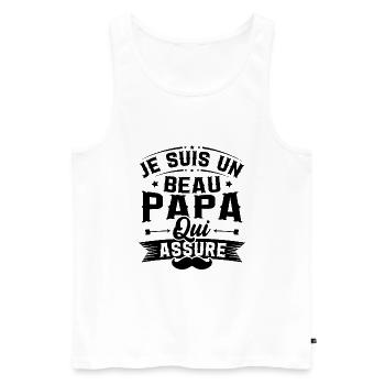 Je suis un Beau papa qui assure cadeau beau-papa - Débardeur bio Premium Homme - blanc - Devant - Michal (187cm)