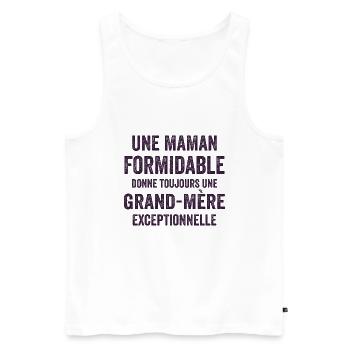 Une Maman formidable Donne Toujours Une Grand-Mere - Débardeur bio Premium Homme - blanc - Devant - Michal (187cm)