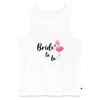 Bride To Be Bride Flamingo Flamingos Engagement JGA - Men's Premium Organic Tank Top - white - Front - Michal (187cm)
