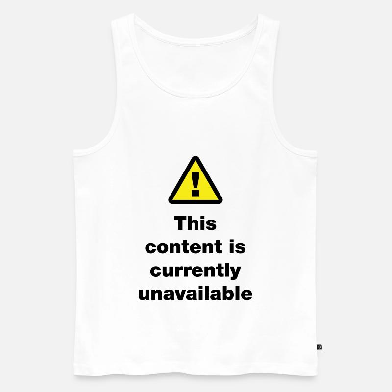 ⚠ This Content Is Currently Unavailable - Men's Premium Organic Tank Top - white