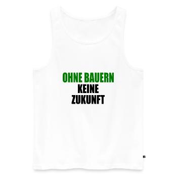 ohne bauern keine zukunft - Männer Premium Bio Tank Top - Weiß - Vorne - Michal (187cm)