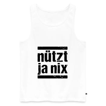 Nützt Ja Nix Nützt ja nichts - Männer Premium Bio Tank Top - Weiß - Vorne - Michal (187cm)