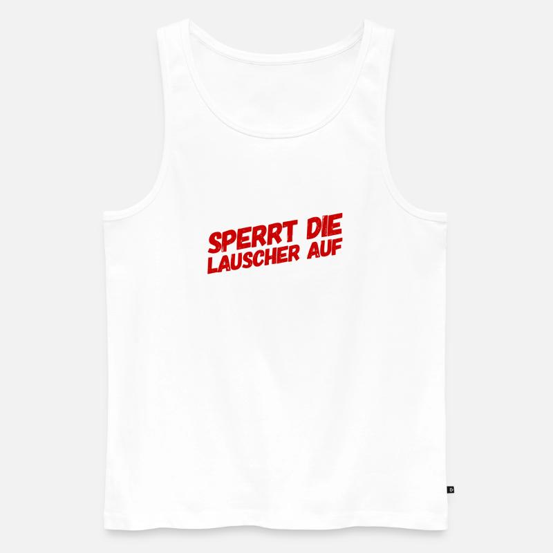 sperrt die Lauscher auf - Männer Premium Bio Tank Top - Weiß