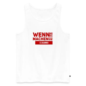 Zusammenhalt ist wichtig - Männer Premium Bio Tank Top - Weiß - Vorne - Michal (187cm)
