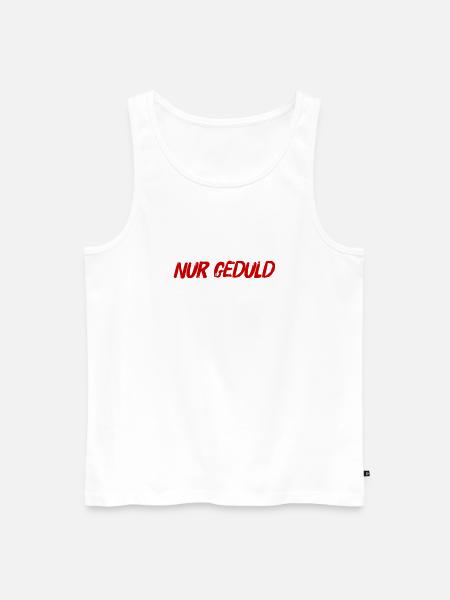 sei geduldig - Männer Premium Bio Tank Top - Weiß
