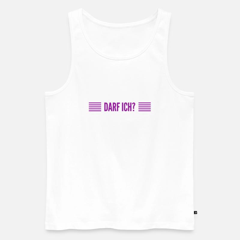 darf ich das machen? - Männer Premium Bio Tank Top - Weiß