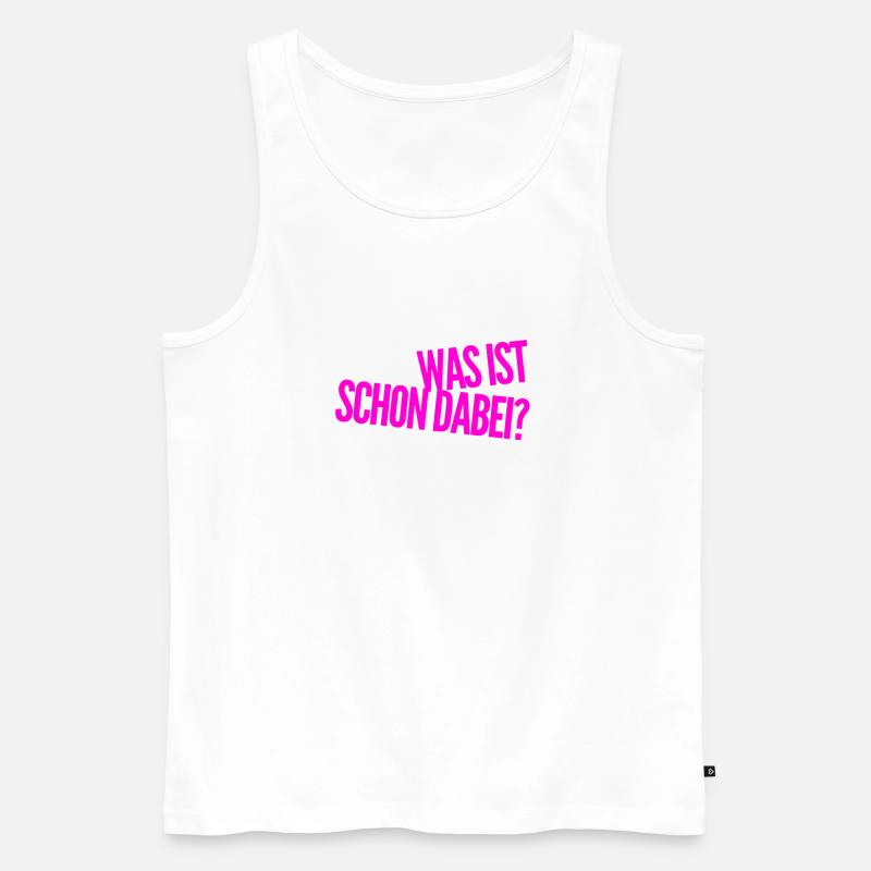 da ist nichts dabei - Männer Premium Bio Tank Top - Weiß