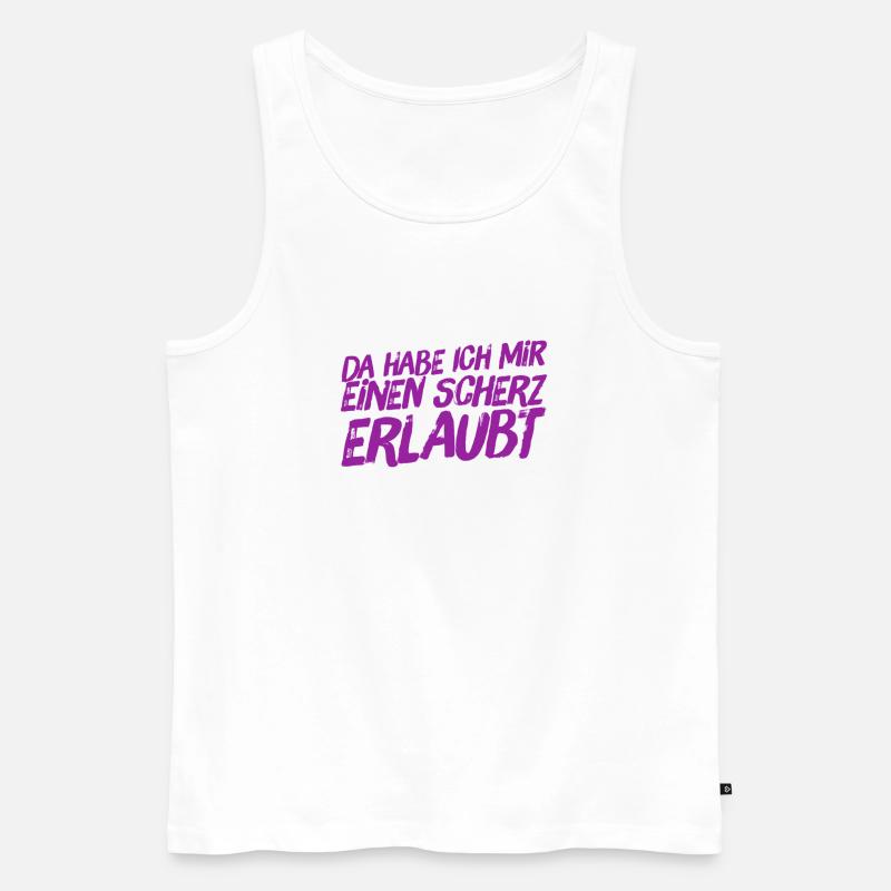 das war ein Scherz - Männer Premium Bio Tank Top - Weiß