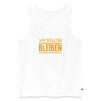 optimistisch bleiben - Männer Premium Bio Tank Top - Weiß - Vorne - AI Model Male 178 light (178cm)