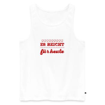 es reicht für heute - Männer Premium Bio Tank Top - Weiß - Vorne - Michal (187cm)