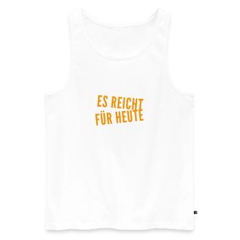 für heute reicht es - Männer Premium Bio Tank Top - Weiß - Vorne - Michal (187cm)
