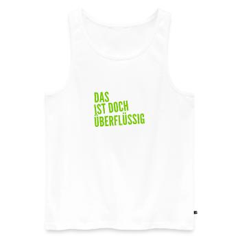 das braucht niemand - Männer Premium Bio Tank Top - Weiß - Vorne - Michal (187cm)