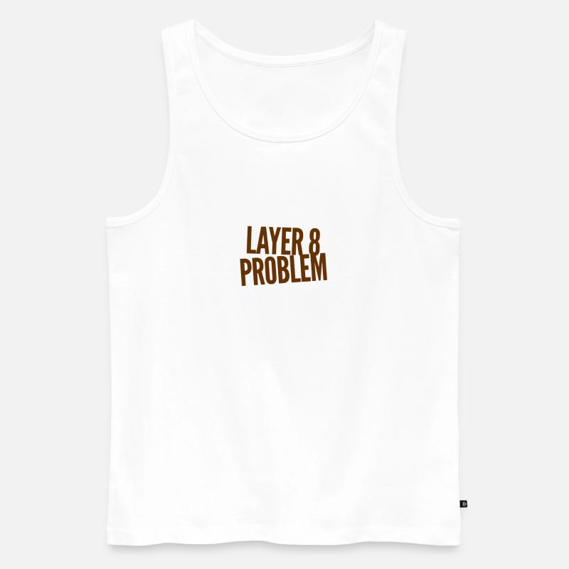 Layer 8 Problem - Men's Premium Organic Tank Top - white