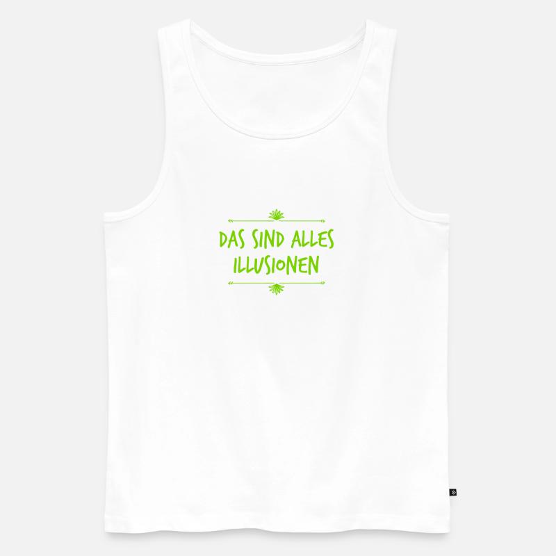 lass dich nicht täuschen - Männer Premium Bio Tank Top - Weiß