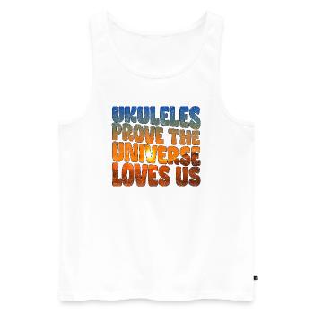 Ukuleles prove the Universe loves us - Men's Premium Organic Tank Top - white - Front - AI Model Male 178 light (178cm)