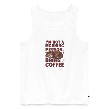Je ne suis pas du matin. Apportez du café. - Débardeur bio Premium Homme - blanc - Devant - AI Model Male 178 light (178cm)
