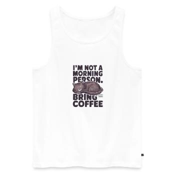 Je ne suis pas du matin. Apportez du café. - Débardeur bio Premium Homme - blanc - Devant - AI Model Male 178 light (178cm)