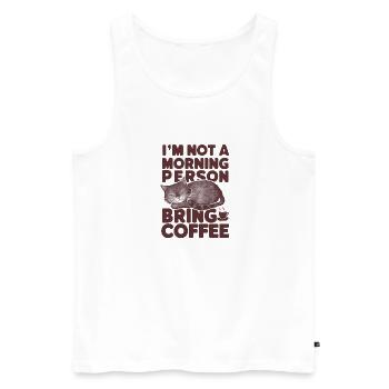 Je ne suis pas du matin. Apportez du café. - Débardeur bio Premium Homme - blanc - Devant - AI Model Male 178 light (178cm)