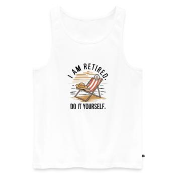 Ich bin im Ruhestand. Mach es selbst! - Männer Premium Bio Tank Top - Weiß - Vorne - AI Model Male 178 light (178cm)