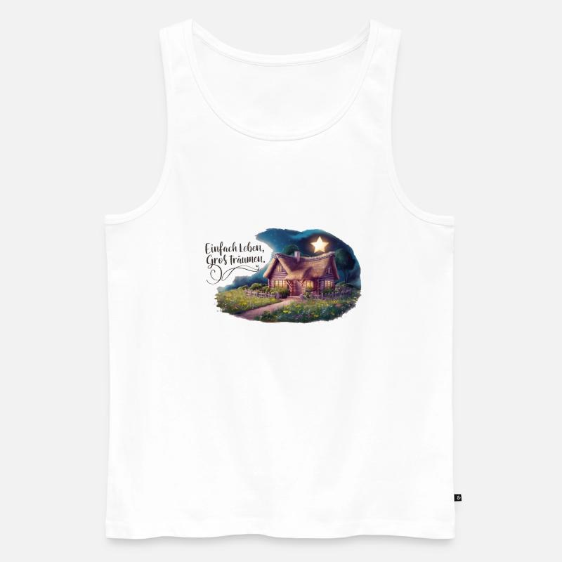 Einfach leben, groß Träumen - Männer Premium Bio Tank Top - Weiß
