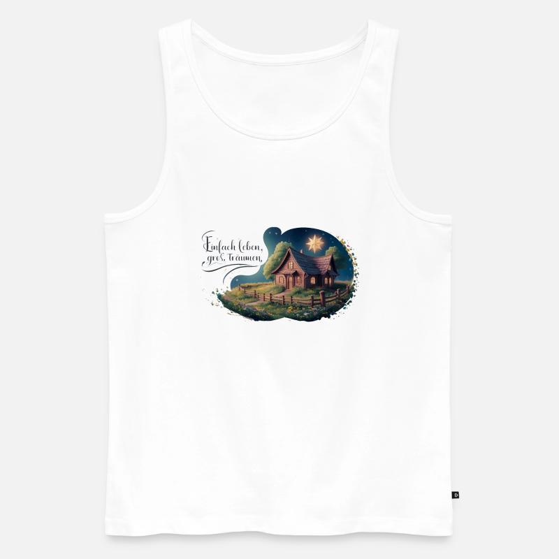 Einfach leben, groß Träumen - Männer Premium Bio Tank Top - Weiß