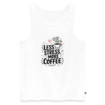 Moins de stress, plus de café – le dicton du café - Débardeur bio Premium Homme - blanc - Devant - Michal (187cm)