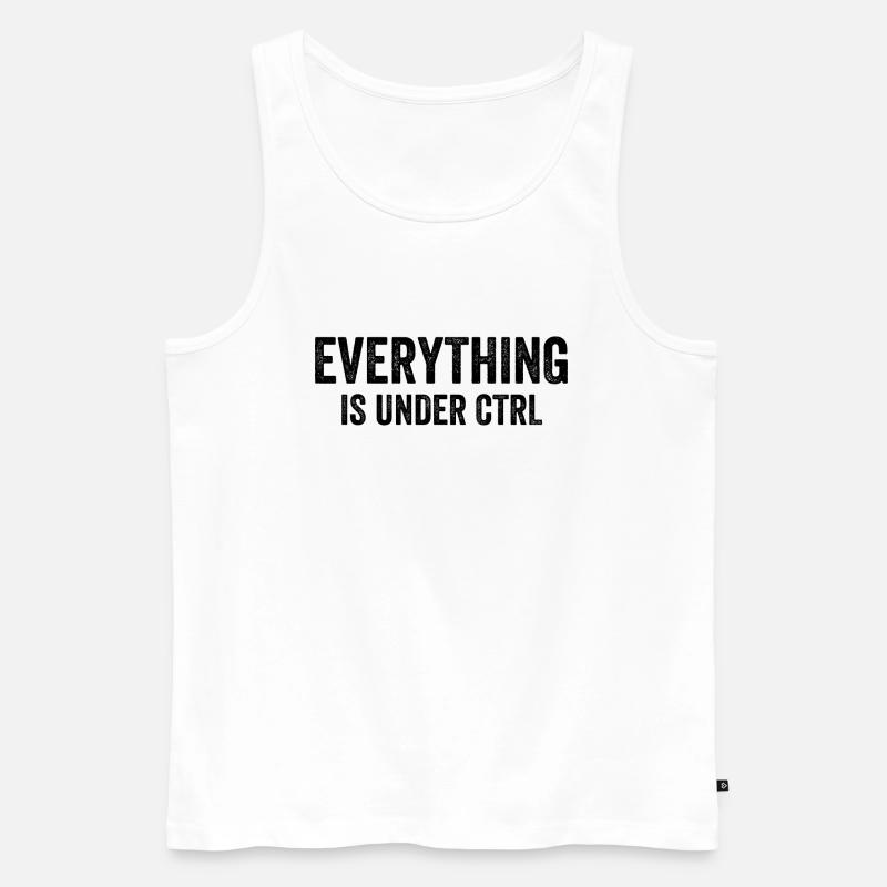 Everything Is Under CTRL - Männer Premium Bio Tank Top - Weiß
