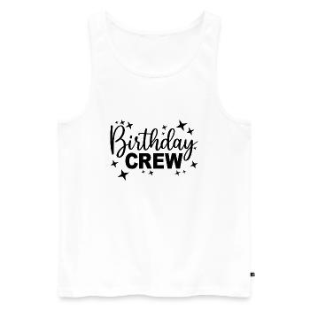 Birthday Crew Matching Group Birthday Party Outfit - Men's Premium Organic Tank Top - white - Front - AI Model Male 178 light (178cm)