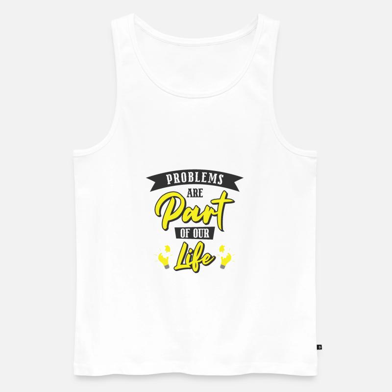 Problem Optimistische Menschen Positive - Männer Premium Bio Tank Top - Weiß
