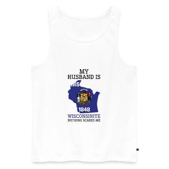 Nichts macht mir Angst Wisconsinite Husband - Männer Premium Bio Tank Top - Weiß - Vorne - Michal (187cm)