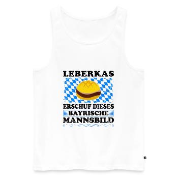 Leberkas Erschuf Dieses Bayrische Mannsbild - Männer Premium Bio Tank Top - Weiß - Vorne - Michal (187cm)