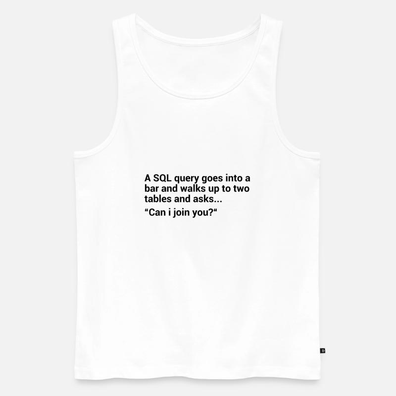 SQL Datenbank Witz - Männer Premium Bio Tank Top - Weiß