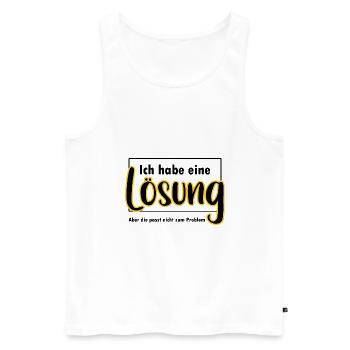 Ich habe eine Lösung lustiger Spruch - Männer Premium Bio Tank Top - Weiß - Vorne - Michal (187cm)