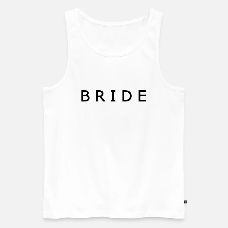 Bride - Männer Premium Bio Tank Top - Weiß