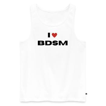 I love BDSM - Männer Premium Bio Tank Top - Weiß - Vorne - Michal (187cm)