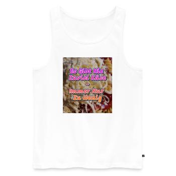 Es gibt nie zuviel Käse! - Männer Premium Bio Tank Top - Weiß - Vorne - Michal (187cm)