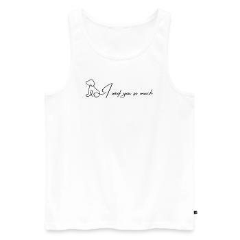 I woof you so much - Männer Premium Bio Tank Top - Weiß - Vorne - Michal (187cm)