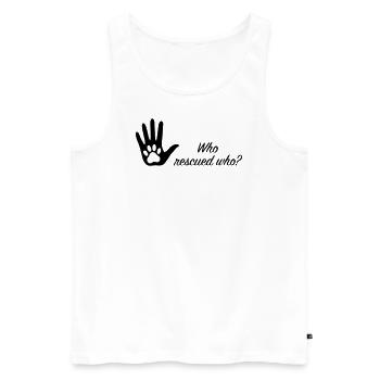 Who rescued who? – Tischützhund - Men's Premium Organic Tank Top - white - Front - AI Model Male 178 light (178cm)