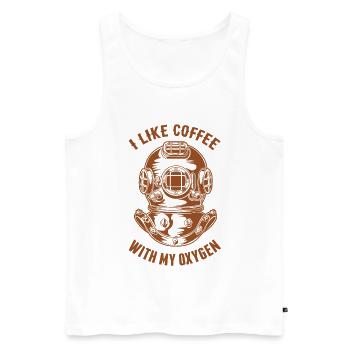 Ich mag Kaffee mit meinem Sauerstoff - Taucher lieben Kaffee - Männer Premium Bio Tank Top - Weiß - Vorne - AI Model Male 178 light (178cm)