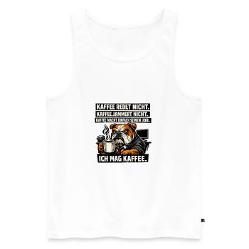 Kaffee redet nicht lustiger Kaffee Spruch Hund - Männer Premium Bio Tank Top - Weiß - Vorne - Michal (187cm)